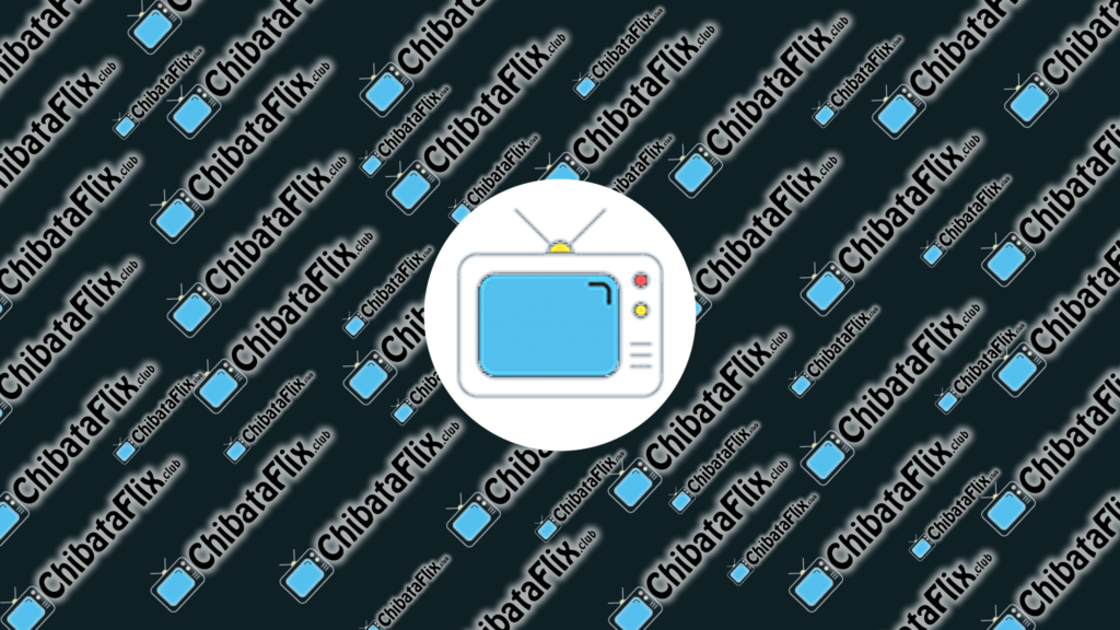 Filmes e Séries Chibataflix