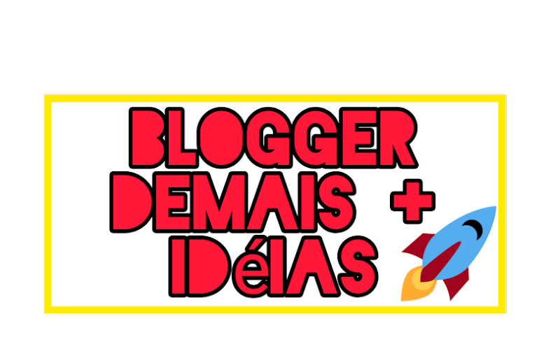 Blogger demais ideias🚀✌️@oficial
