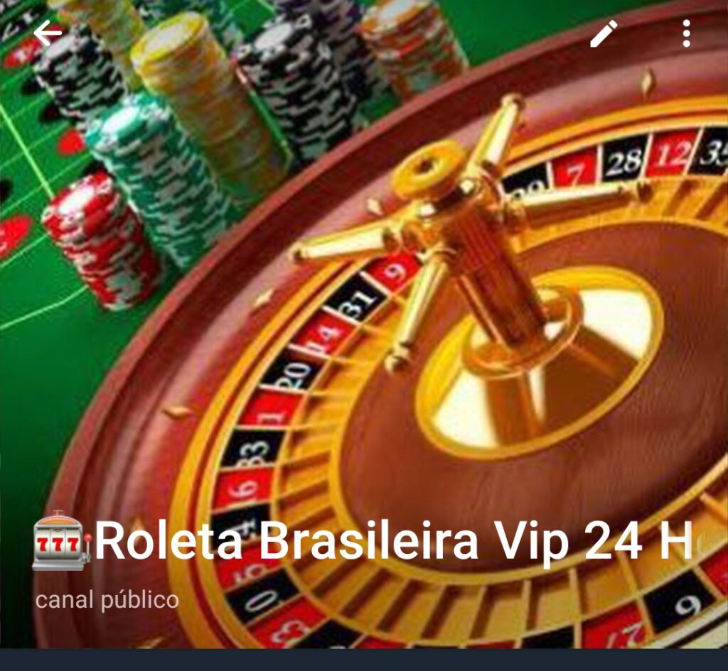 Roleta brasileira vip 24 horas
