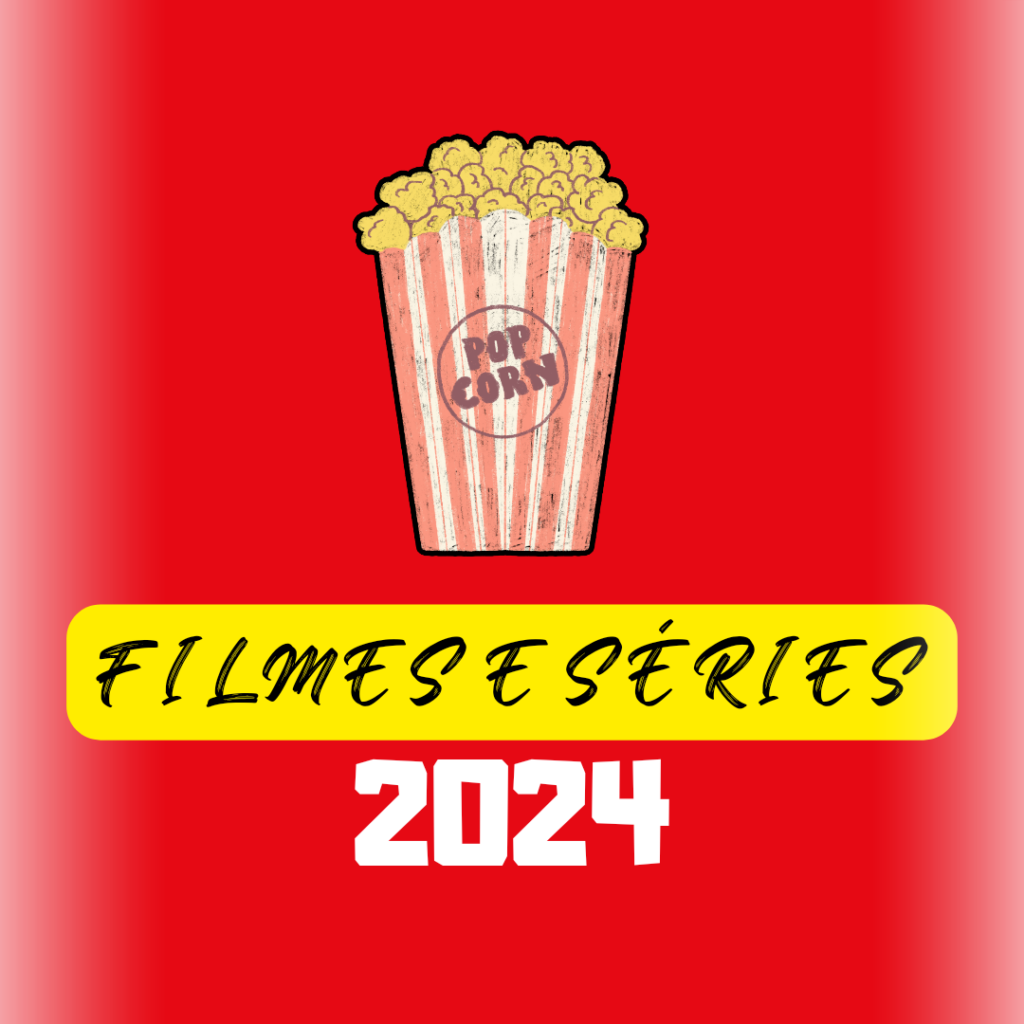 Filmes e séries 2024