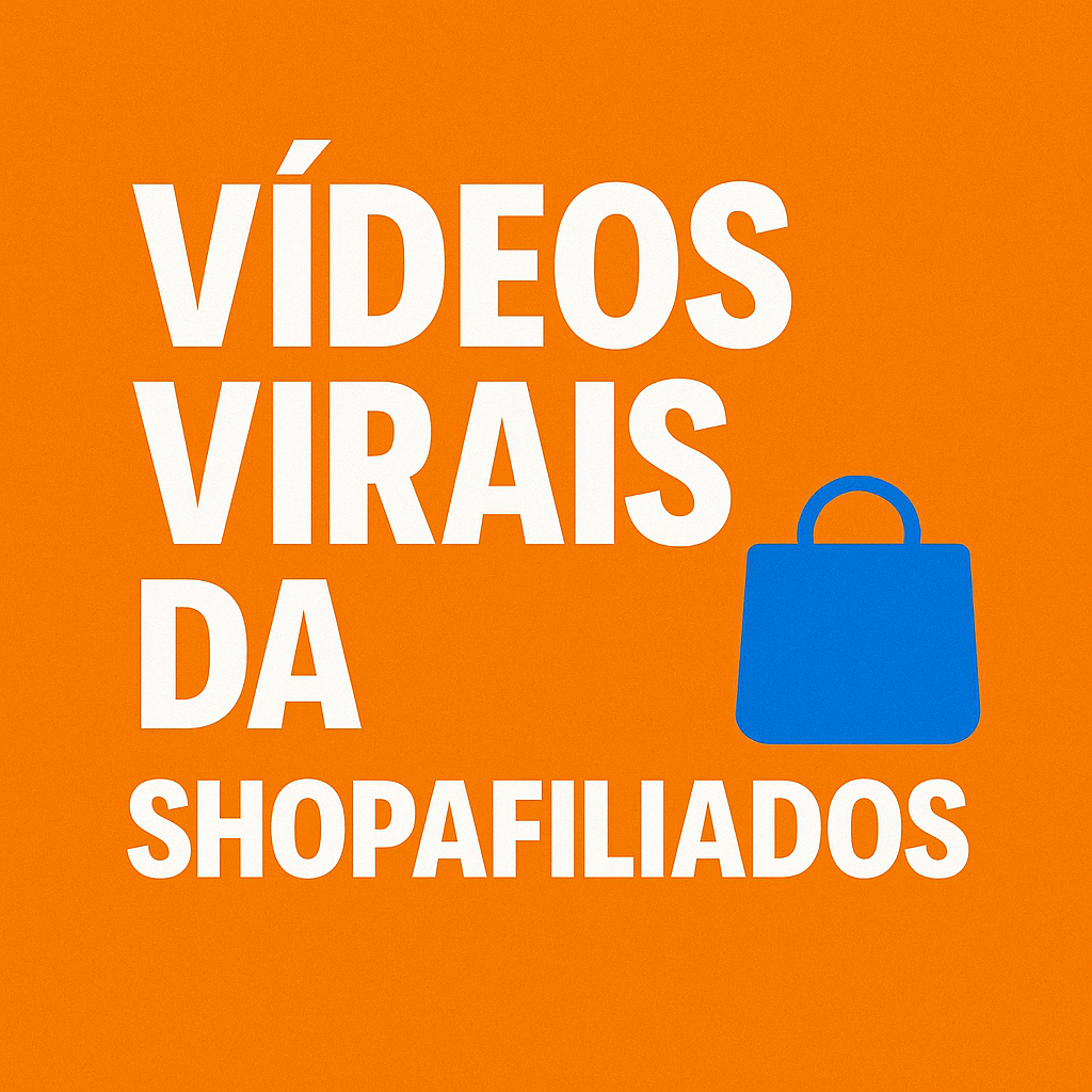 Vídeos virais da shop afiliados